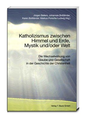 cover image of Katholizismus zwischen Himmel und Erde, Mystik und/oder Welt